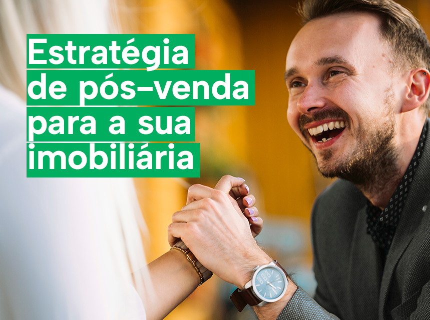 imagem Estratégia de pós-venda: como a sua imobiliária pode se diferenciar da concorrência