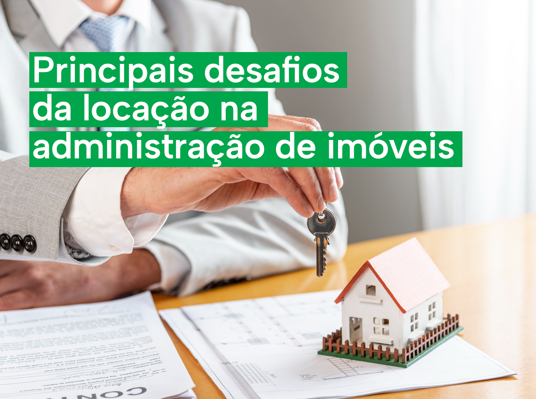 imagem Administração de imóveis: 7 principais desafios da locação