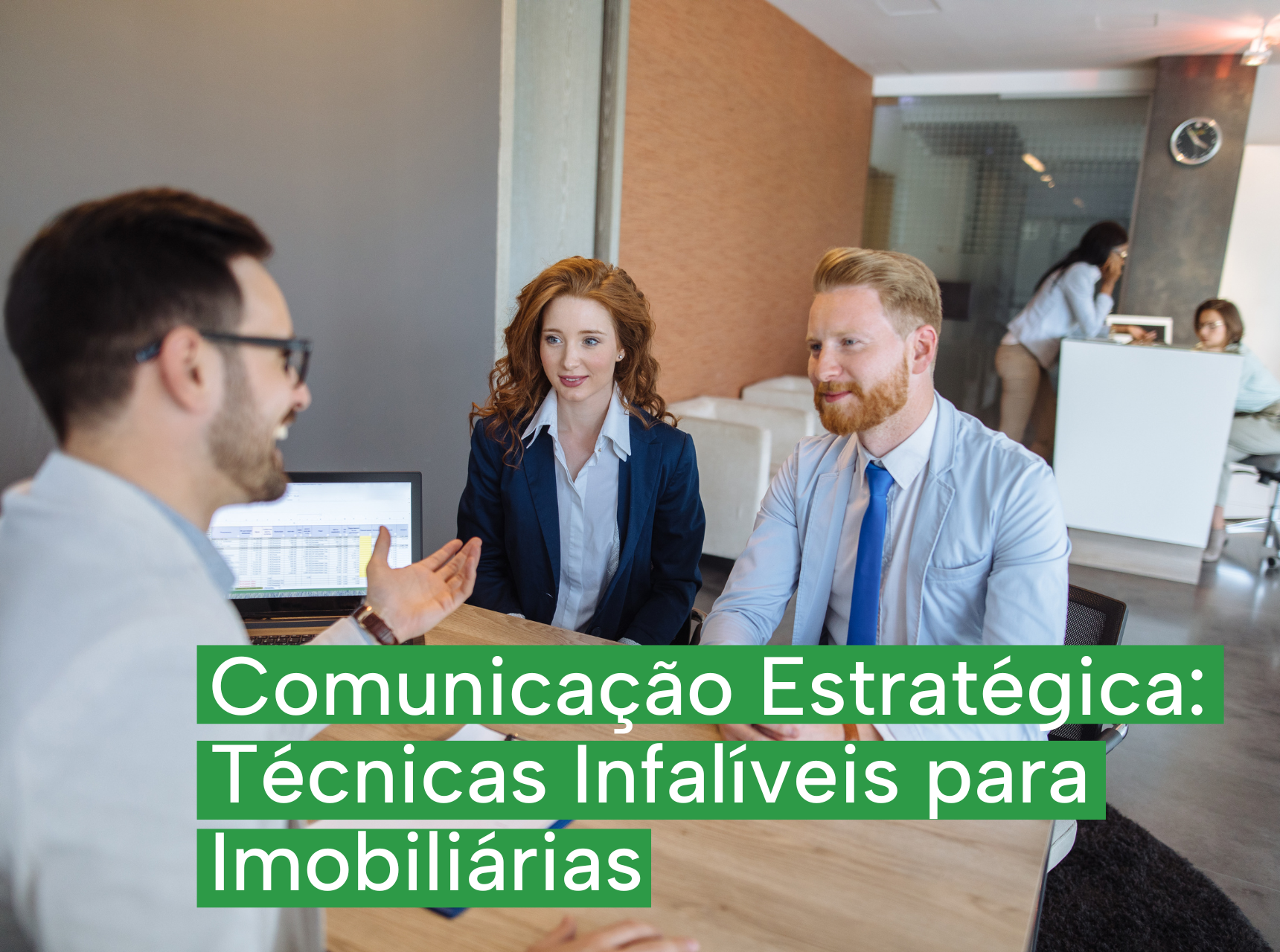 imagem Estratégias de comunicação: comunicações infalíveis que toda imobiliária precisa aplicar