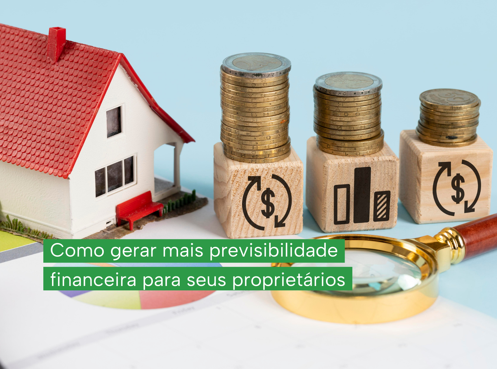 imagem Como gerar mais previsibilidade financeira para seus proprietários