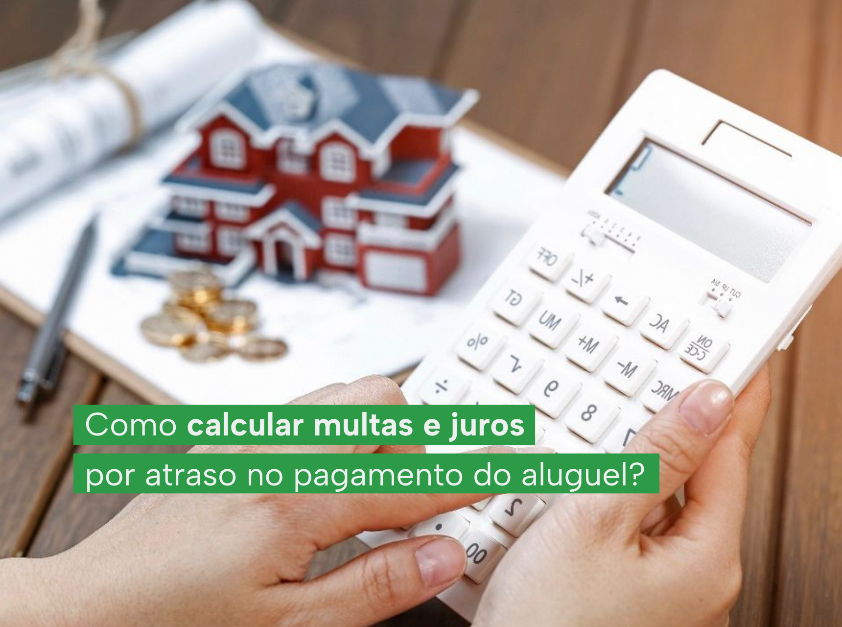 imagem Como calcular multas e juros por atraso no pagamento do aluguel?