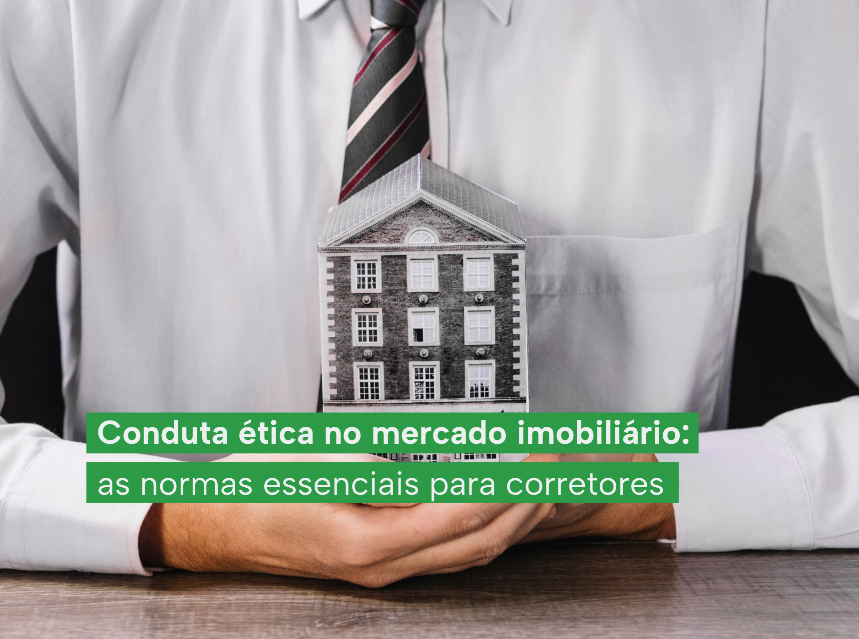 imagem Conduta ética no mercado imobiliário: as normas essenciais para corretores