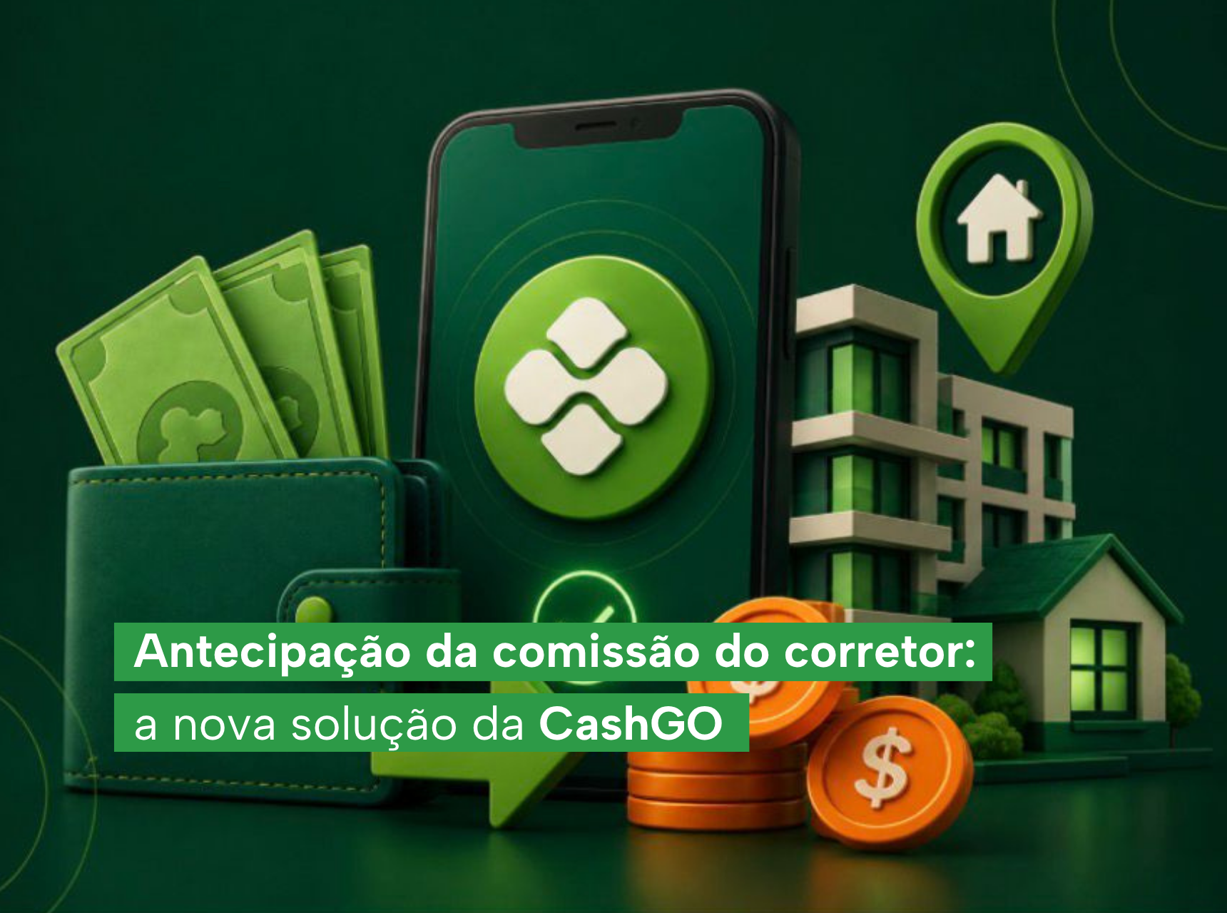imagem Antecipação da comissão do corretor: a nova solução da CashGO