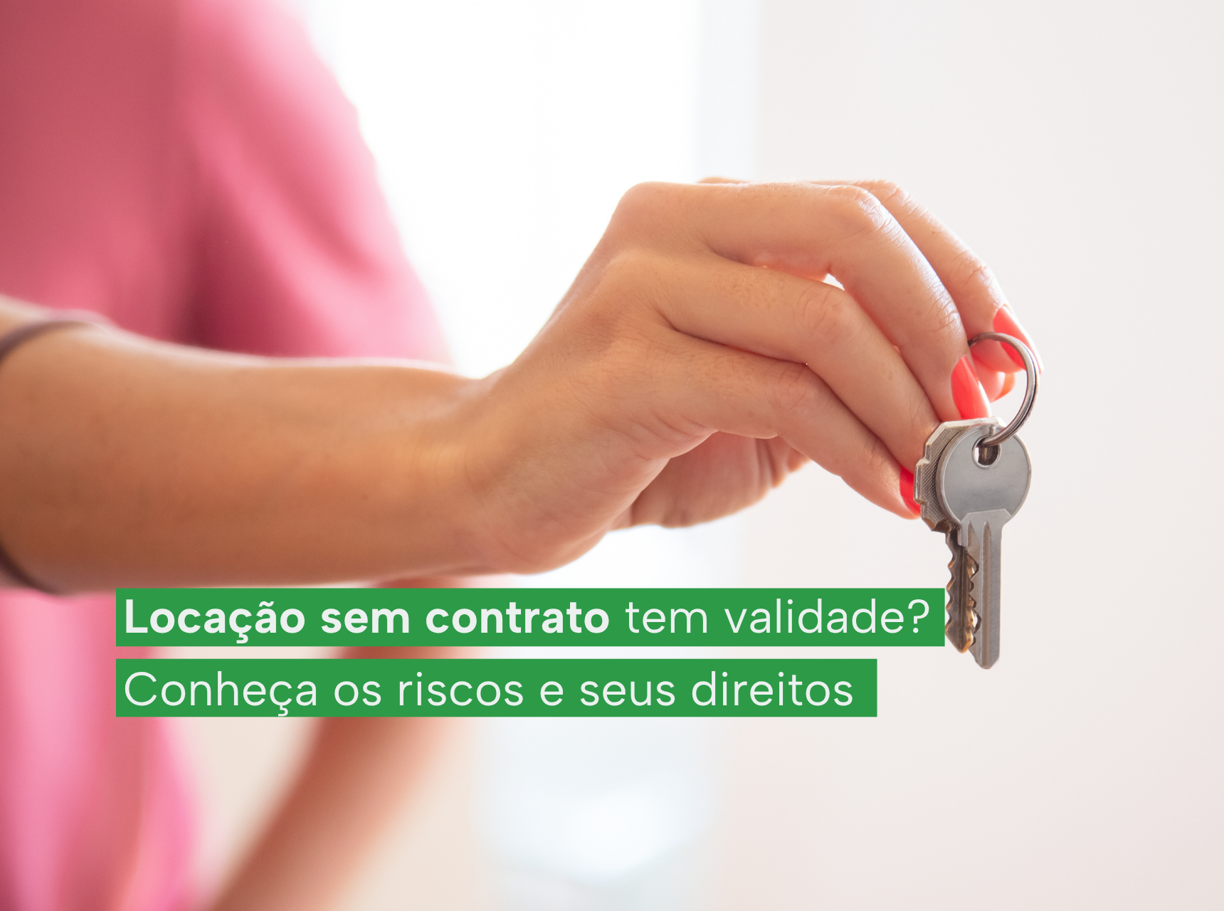 imagem Locação sem contrato tem validade? Conheça os riscos e seus direitos